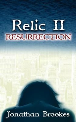 Relic II: Resurrection by Castelli, Brian