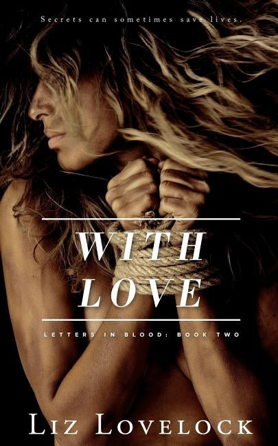 With Love by Lovelock, Liz