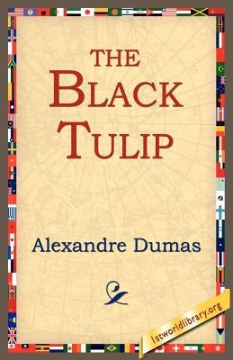 The Black Tulip by Dumas, Alexandre