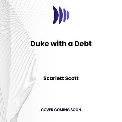 Duke with a Debt by Scott, Scarlett