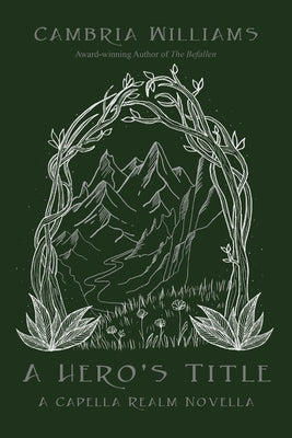 A Hero's Title by Williams, Cambria