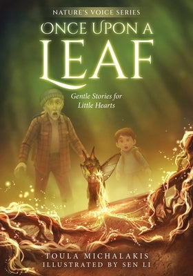 Once Upon a Leaf: Gentle Stories for Little Hearts by Michalakis, Toula