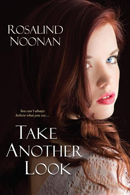 Take Another Look by Noonan, Rosalind