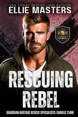 Rescuing Rebel by Masters, Ellie