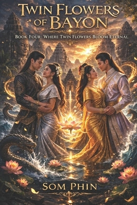 Where Twin Flowers Bloom Eternal: An Isekai Romantasy by Phin, Som