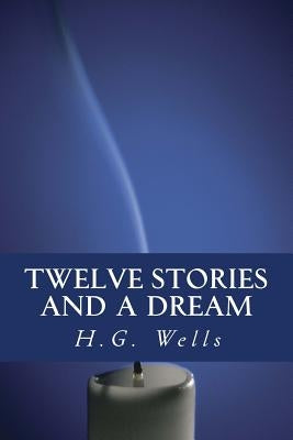 Twelve stories and a Dream by Books, Only