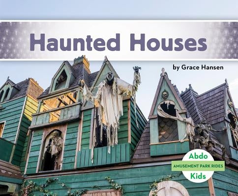 Haunted Houses by Hansen, Grace
