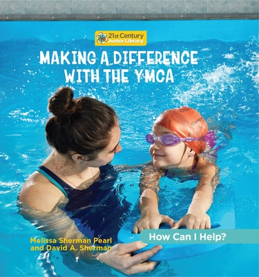 Making a Difference with the YMCA by Marsico, Katie
