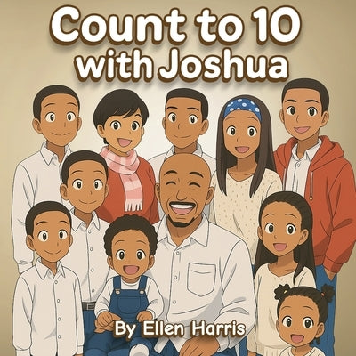 Count to 10 with Joshua by Harris, Ellen