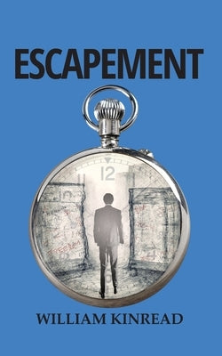 Escapement by Kinread, William
