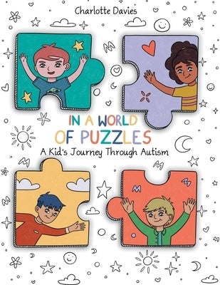 In A World of Puzzles: A Kid's Journey Through Autism by Davis, Charlotte