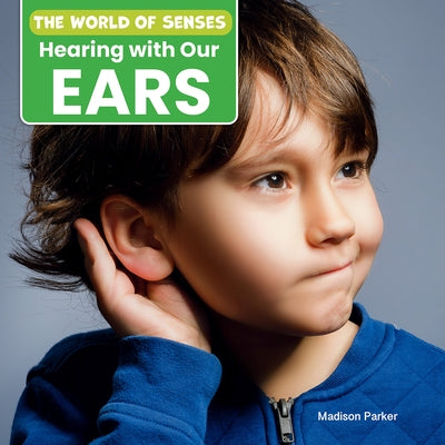 Hearing with Our Ears by Parker, Madison