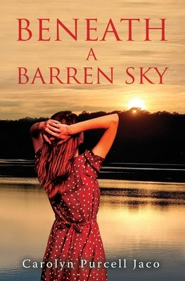 Beneath A Barren Sky by Purcell Jaco, Carolyn