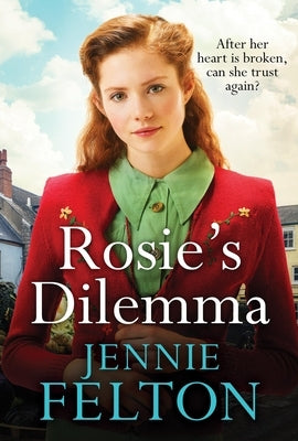 Rosie's Dilemma by Felton, Jennie