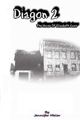 Diagon 2 - The house of Elizabeth Gass by Meier, Jennifer