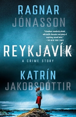 Reykjavík: A Crime Story by Jónasson, Ragnar
