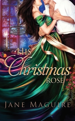 His Christmas Rose by Maguire, Jane