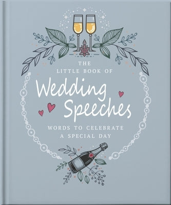 The Little Book of Wedding Speeches by Oh