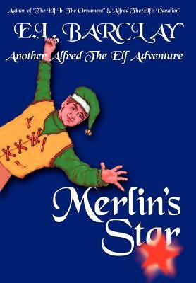 Merlin's Star by Barclay, E. L.