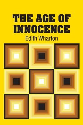 The Age of Innocence by Wharton, Edith