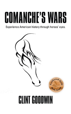 Comanche's Wars by Goodwin, Clint