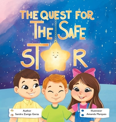 The Quest for the Safe Star by Garza, Sandra Zuniga