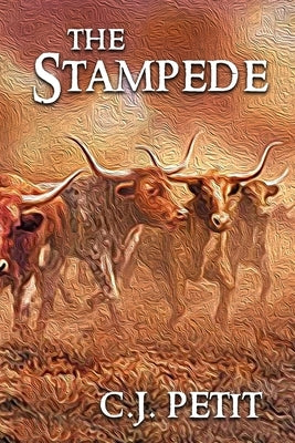 The Stampede by Petit, C. J.