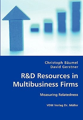 R&D Resources in Multibusiness Firms by B舫mel, Christoph