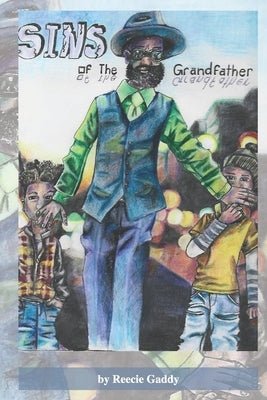 Sins of the Grandfather by Lowery, Iesha