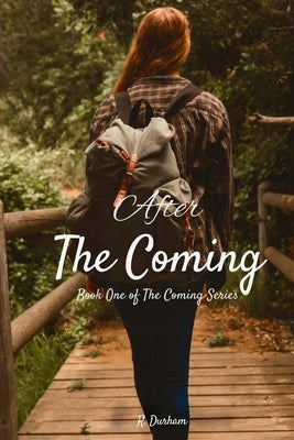 After the Coming by Durham, Rachel