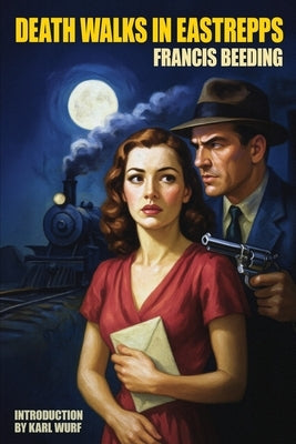 Death Walks in Eastrepps by Beeding, Francis