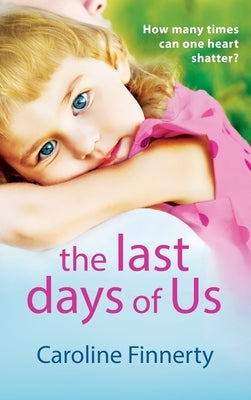 The Last Days of Us by Finnerty, Caroline