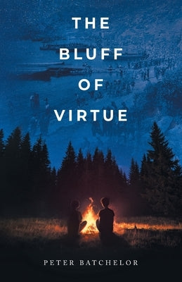 The Bluff of Virtue by Batchelor, Peter