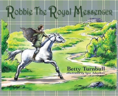 Robbie the Royal Messenger by Turnbull, Betty