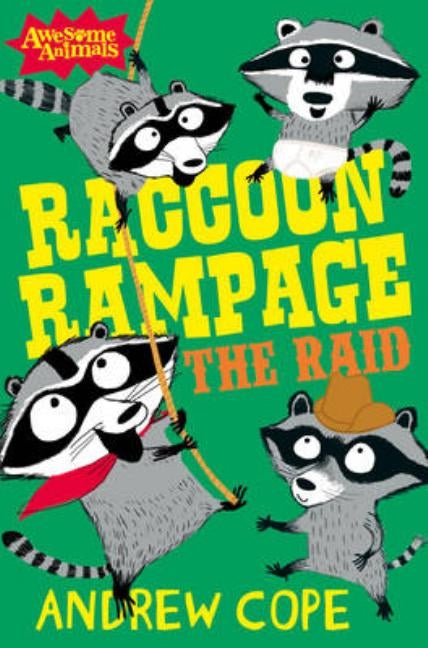 Raccoon Rampage - The Raid by Cope, Andrew