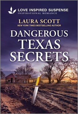 Dangerous Texas Secrets by Scott, Laura