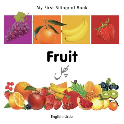 My First Bilingual Book-Fruit (English-Urdu) by Milet Publishing