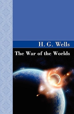 The War of the Worlds by Wells, H. G.