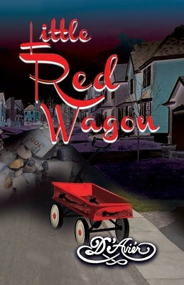 Little Red Wagon: My Brother's Keeper by Mammone, D'Avier