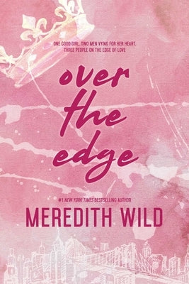 Over the Edge by Wild, Meredith