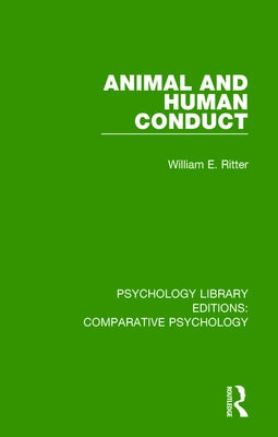Animal and Human Conduct by Ritter, William E.