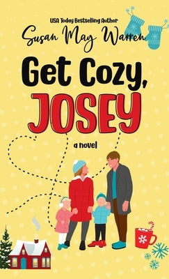 Get Cozy, Josey: A Vintage Romantic Comedy by Warren, Susan May
