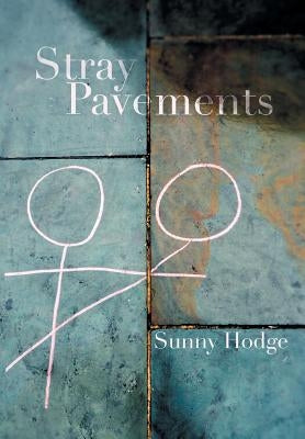 Stray Pavements by Hodge, Sunny