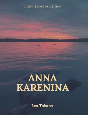 Anna Karenina by Tolstoy, Leo