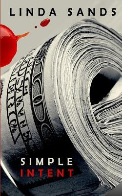 Simple Intent by Sands, Linda