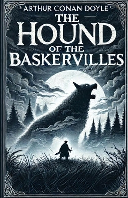 The Hound Of The Baskervilles(Illustrated) by Doyle, Arthur Conan