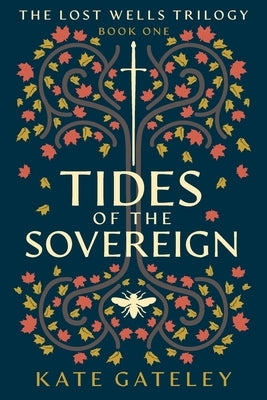Tides of the Sovereign by Gateley, Kate