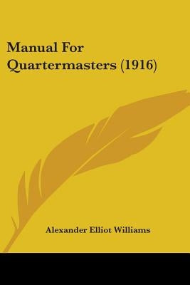 Manual For Quartermasters (1916) by Williams, Alexander Elliot