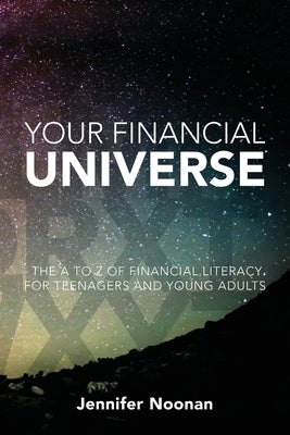 Your Financial Universe by Noonan, Jennifer