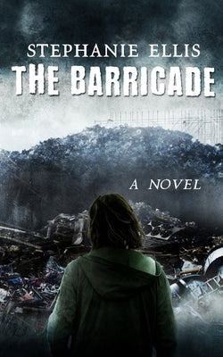 The Barricade by Ellis, Stephanie